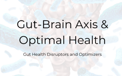 The Gut-Brain Axis and Optimal Health
